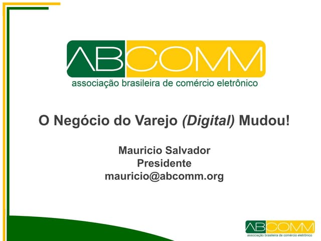 "O Negócio do Varejo (Digital) Mudo...