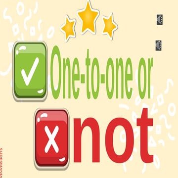One-to-one or Not Activity One-to-one or Not Activity One-to-one or Not ...