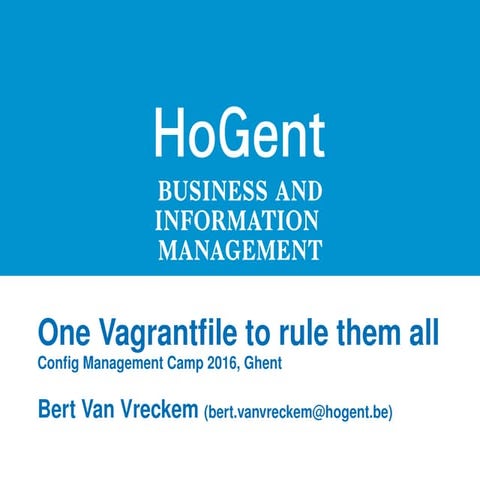 One vagrantfile to rule them all