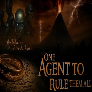 One Agent to Rule Them All - The Fellowship of AI Agents