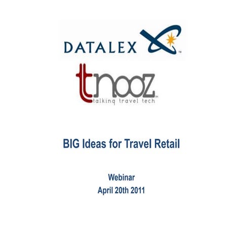 Tnooz-Datalex webinar - BIG ideas for travel retail