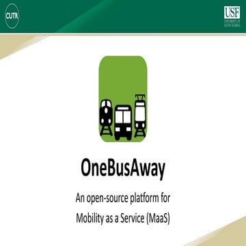 OneBusAway - An open-source platform for Mobility as a Service