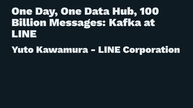 Kafka Summit SF 2017 - One Day, One Data Hub, 100 Billion Messages: Kafka at ...