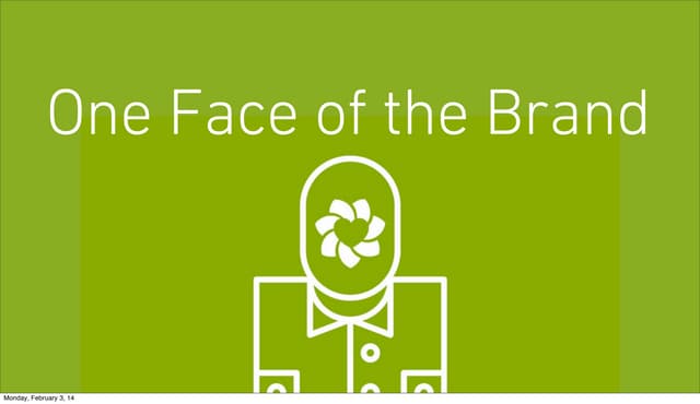One Face of the Brand 