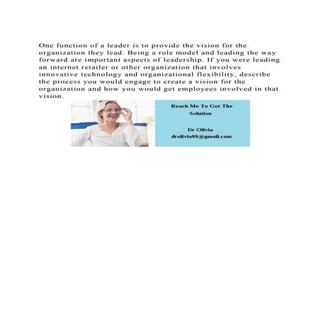 One function of a leader is to provide the vision for the organiza.docx