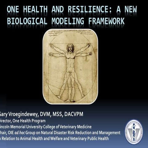 One Health and Resilience: A New Biological Modelling Framework, Gary A VROEG...