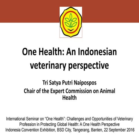 One Health: An Indonesian Perspective - DGLAHS-FAO, Bumi Serpong Damai (BSD),...