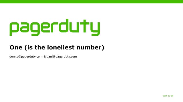 Cassandra: One (is the loneliest number)