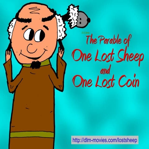 One Lost Sheep and One Lost Coin