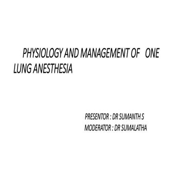 one lung ventilation and anaesthetic management and considerations