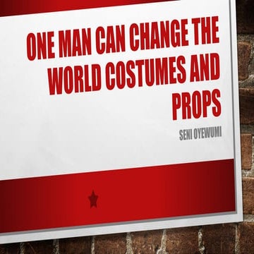 One man can change the world costumes and props PPT