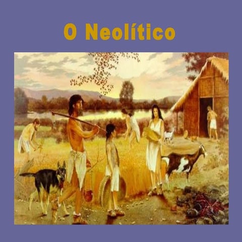 O neolítico