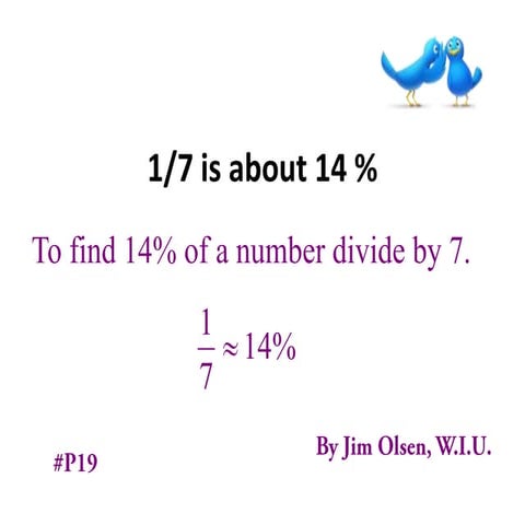 One seventh is about 14 percent