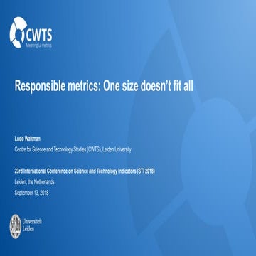 Responsible metrics: One size doesn't fit all
