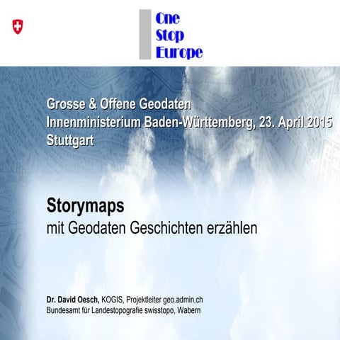 Storymaps: mit Geodaten Geschichten erzählen (OneStopEurope 2015)