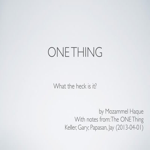 One Thing