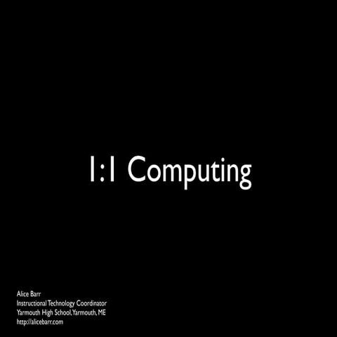 One to One Computing
