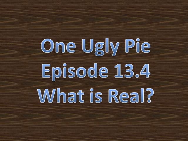 One Ugly Pie 13.4
