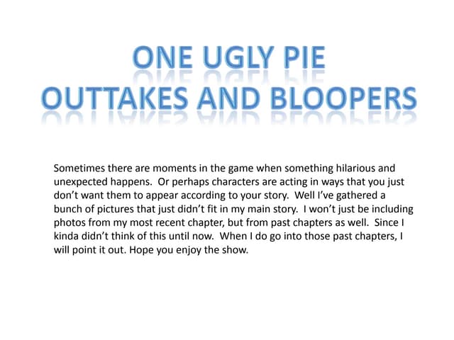 One ugly pie outtake 01