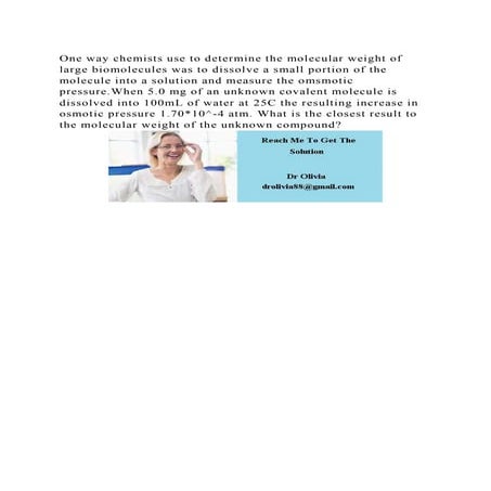 One way chemists use to determine the molecular weight of large biom.docx