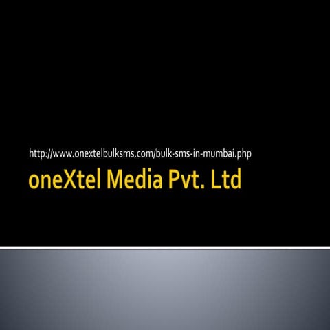 Onextel Bulksms | PPTX
