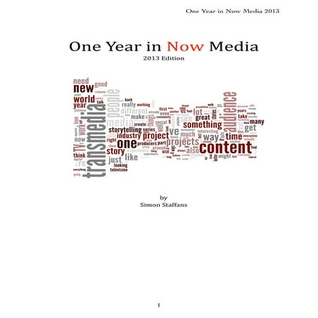 One Year in Now Media 2013 Edition