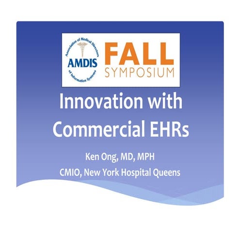 Ong approaching innovation with commercial ehrs
