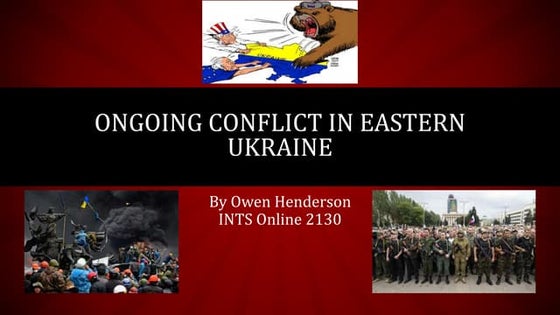 Ongoing Conflict in Eastern Ukraine.Henderson,Owen