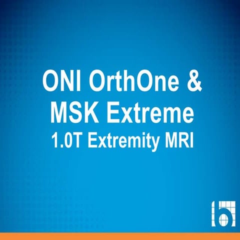 ONI 1.0T Extremity MRI for Sale | PPTX