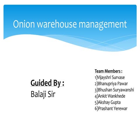 Onion warehouse management 
