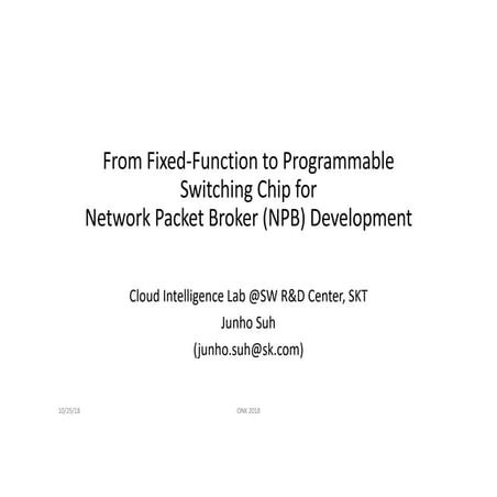 From Fixed-Function to Programmable Switching Chip for Network Packet Broker ...