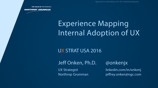 UX STRAT USA: Dr Jeffrey Onken, "Experience Mapping UX Change Management In L...