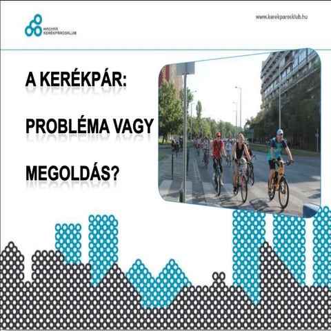 Hogyan tegyük a települést "kerékpárosbaráttá"
