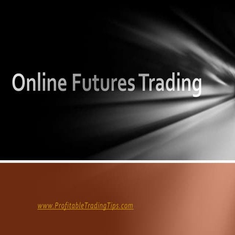 Online Futures Trading