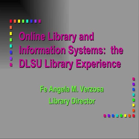 Online Library and Information Systems: the DLSU Experience