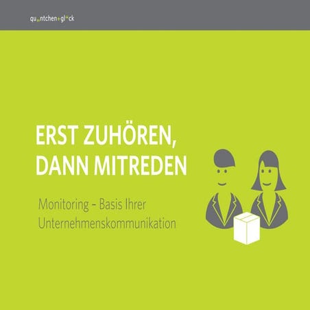 Online-Monitoring: Erst zuhören, dann mitreden