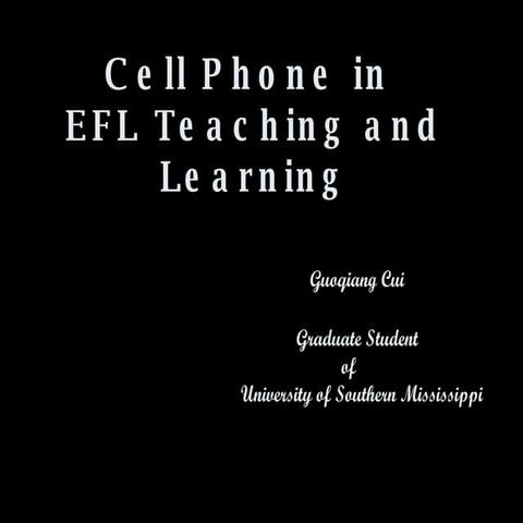 Cell Phone in EFL Teaching and Learning
