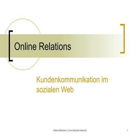 Online Relations - Kundenkommunikation im sozialen Web