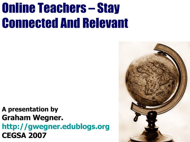 Online  Teachers –  Stay  Connected  And  Relevant