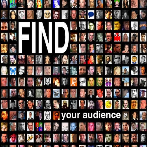 Find Your Audience