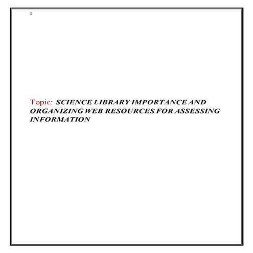 SCIENCE LIBRARY IMPORTANCE AND ORGANIZING WEB RESOURCES FOR ASSESSING INFORMA...