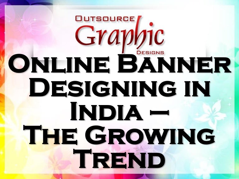 Online Banner Designing In India The Growing Trend