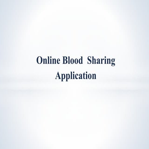 Online blood  sharing application