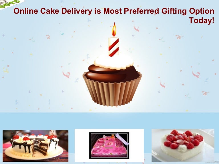 Online cake Delivery is Most Preferred Gifting Option Today!
