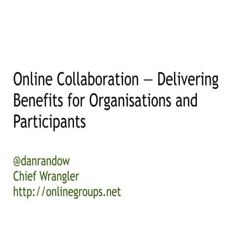 Online Collaboration — Delivering Benefits for Organisations and Participants