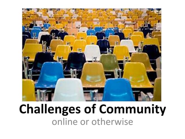 Challenges of Online Community