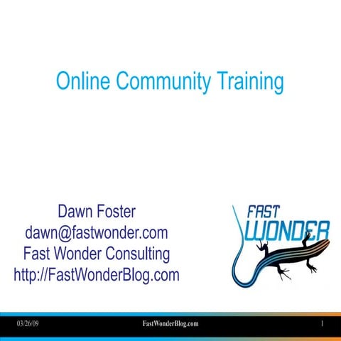 Online Community Training