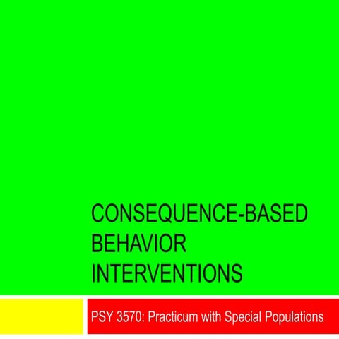 Consequence Interventions