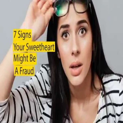7 Signs Your Online Lover Is A Scam | PPTX