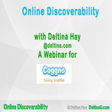 Online Discoverability: A Webinar for Coggno by DeltinaU